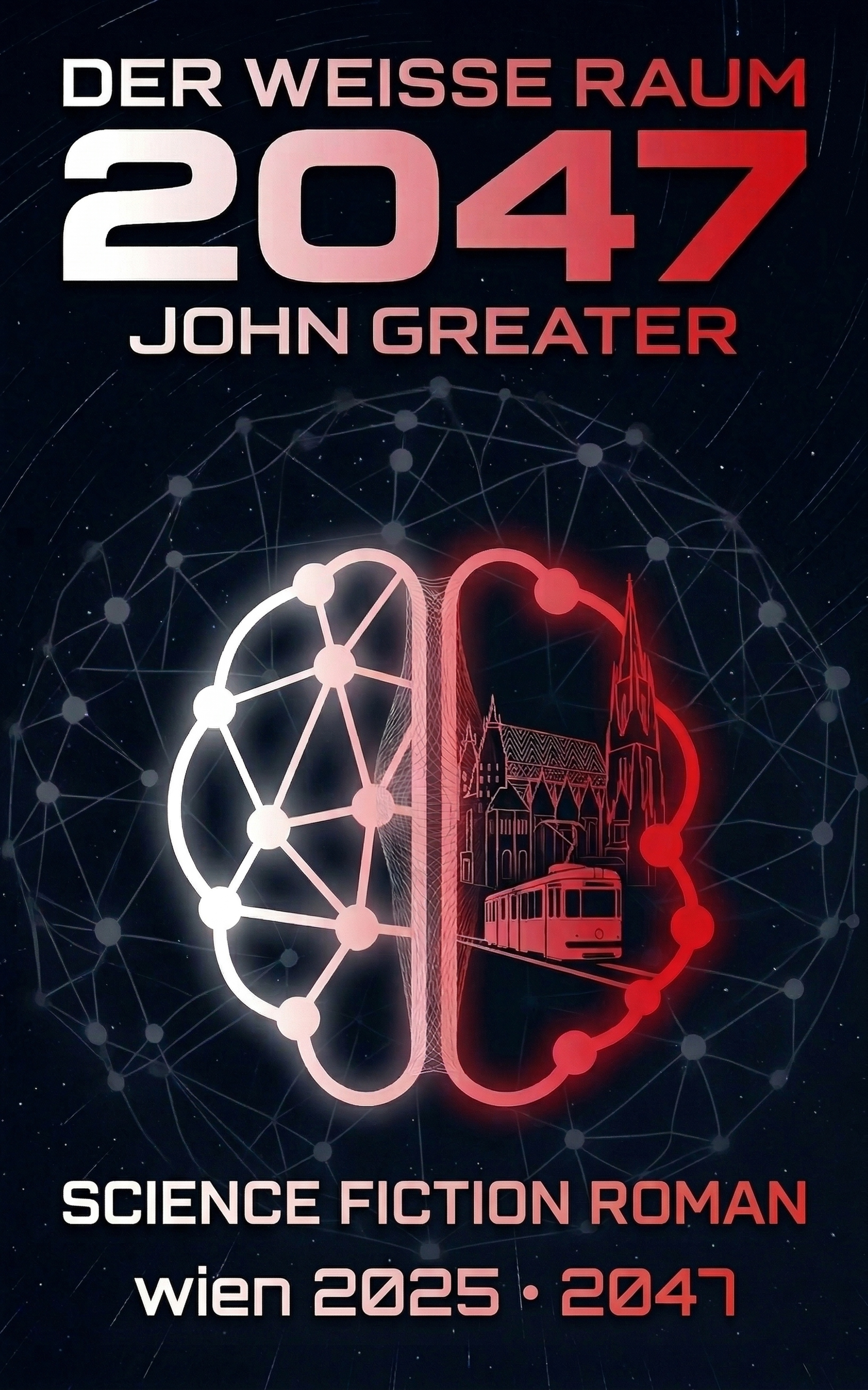2047 - Der Weiße Raum Buchcover von John Greater